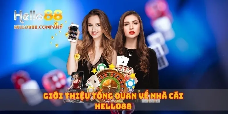 Tổng quan về nhà cái Hello88